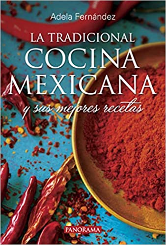 La Tradicional Cocina Mexicana