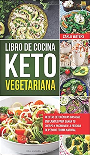 Libro de Cocina Keto Vegetariana Para Principiantes